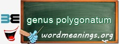 WordMeaning blackboard for genus polygonatum